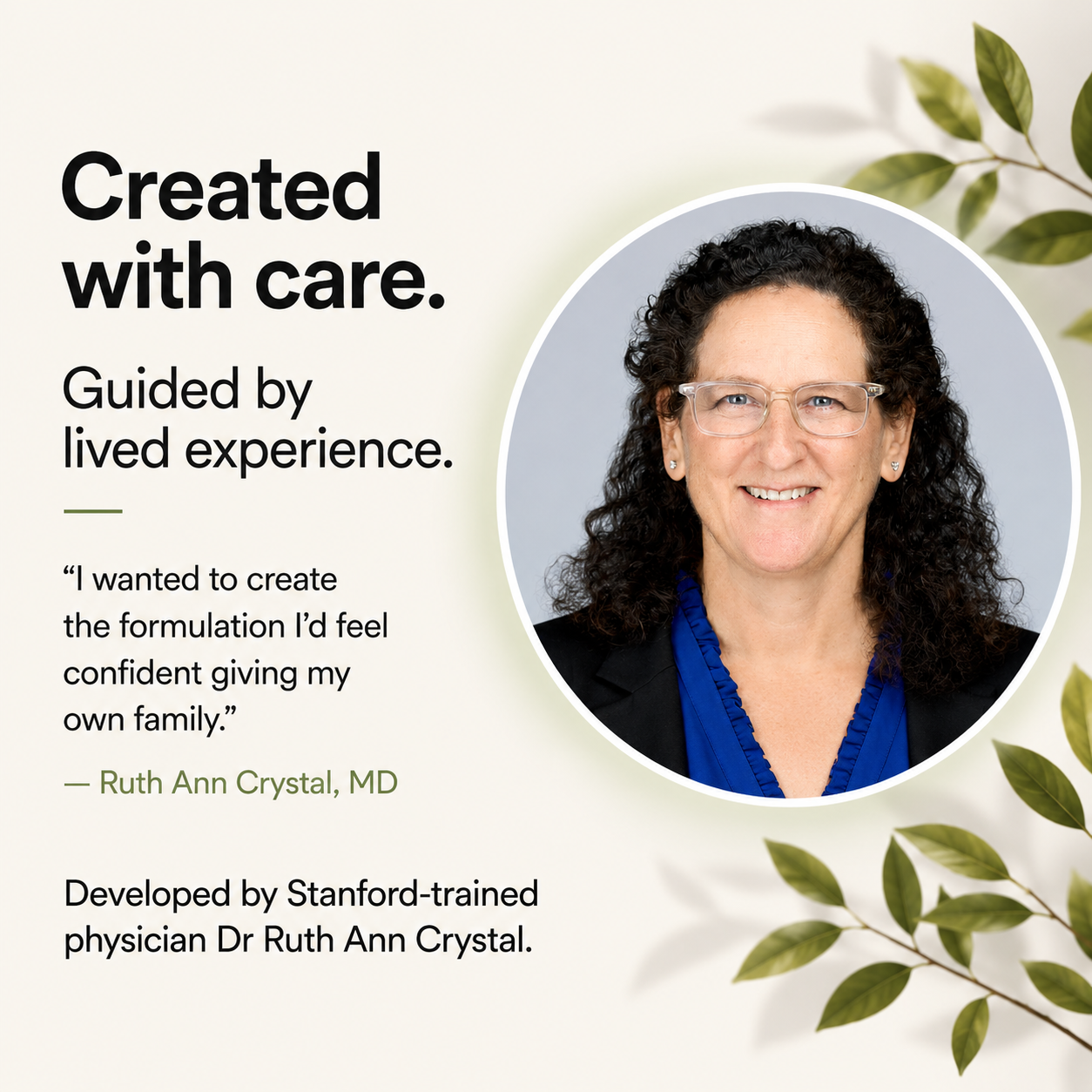 Created with care. Guided by lived experience. Dr Ruth Ann Crystal